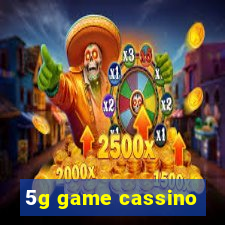 5g game cassino